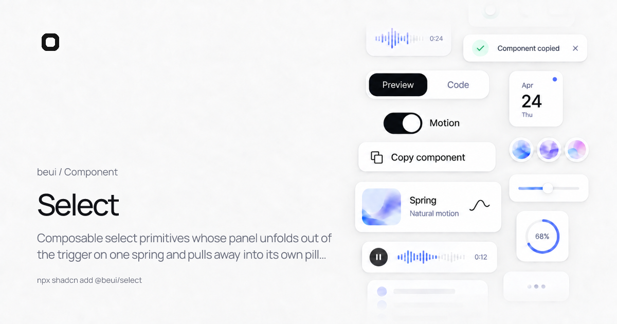 Select · React motion component · beUI